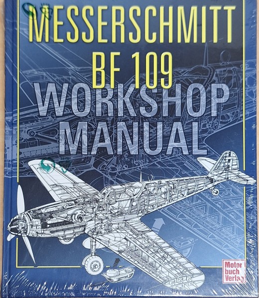 Messerschmitt Bf 109: Workshop Manual